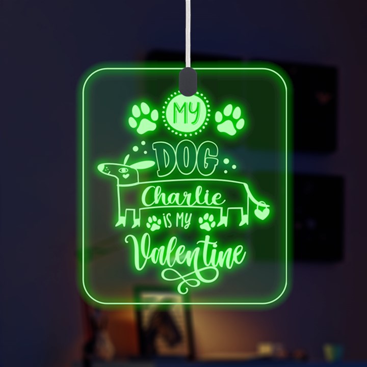 My Dog is my Valentine LED Acrylic Ornament