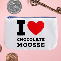 I Love Chocolate Mousse Large Coin Purse